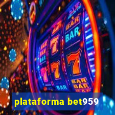 plataforma bet959